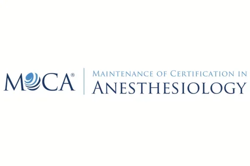 Maintenance of Certification for Anethesiology (MOCA)